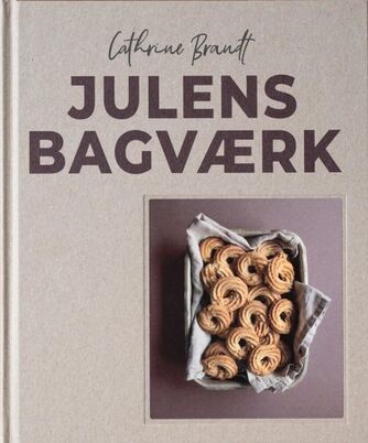 Cathrine Brandt: Julens bagværk