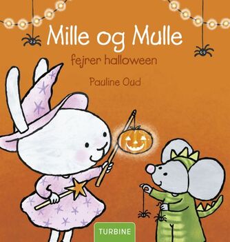 Pauline Oud: Mille og Mulle fejrer halloween