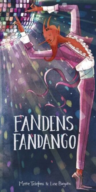 Mette Telefoni, Line Birgitte: Fandens fandango