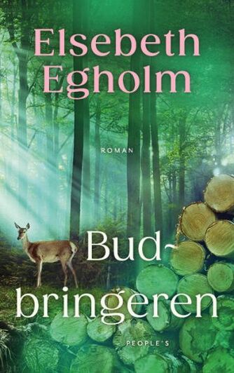 Elsebeth Egholm: Budbringeren : roman
