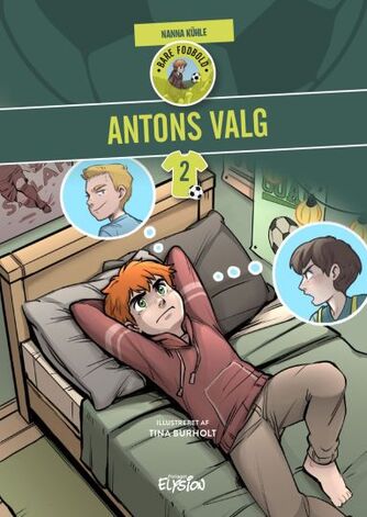 Nanna Kühle: Antons valg