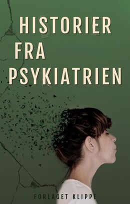 : Historier fra psykiatrien