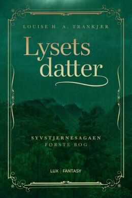 Louise H. A. Trankjær: Lysets datter