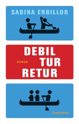 Sabina Erbillor: Debil tur-retur : roman