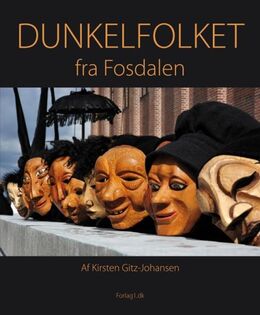 Gitz-Johansen: Dunkelfolket fra Fosdalen