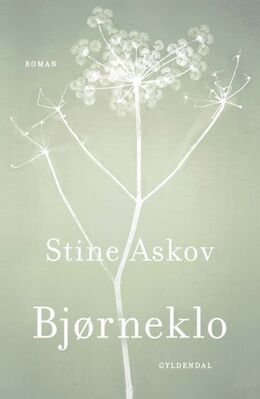 Stine Askov: Bjørneklo : roman