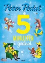 : 5 minutter i godnat : Peter Pedal (Peter Pedal)